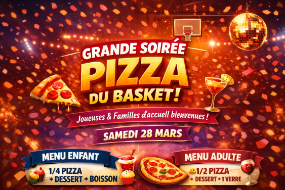 🍕🏀 Soirée Pizza du Basket – Samedi 28 mars